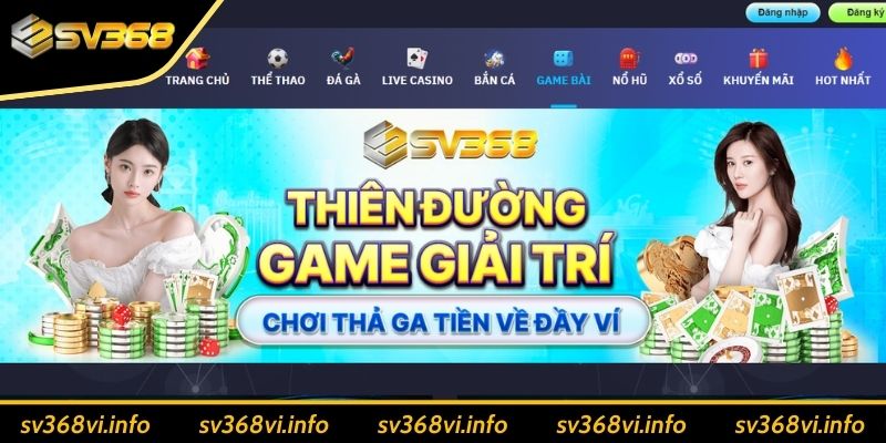 Tổng quan chuyên mục Game Bài SV368